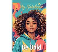 BE BOLD: Bold Street-Style Lined Notebook for Writing, Creativity, and Self-Expression
