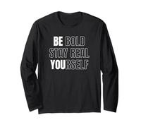 Be Bold Stay Real Yourself Motivational Quote Inspirational Maglia a Manica
