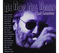 Be Bop Big Band by Carl Saunders (2002-09-24)