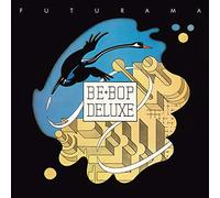 Be Bop Deluxe - Futurama
