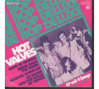 BE BOP DELUXE - HOT VALVES 7 INCH (7" 45) GERMAN HARVEST 1976