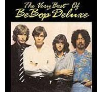 Be Bop Deluxe - Very Best of Be Bop Deluxe