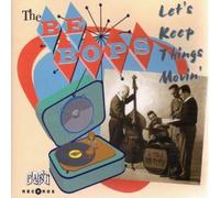 Be-Bops - Let's Keep Things Movin