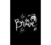 Be Brave 6x9 Journal Notebook with 110 Lined Pages for Writing, Reflection, and Everyday Notes