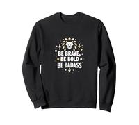 Be Brave, Be Bold, Be Badass - Lion Inspiration Felpa, Unisex per Adulti, Nero, XL