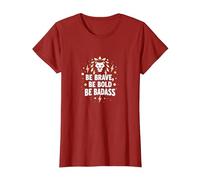 Be Brave, Be Bold, Be Badass - Lion Inspiration Maglietta, Donna, Mirtillo Rosso, S