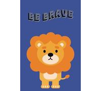 Be Brave Journal