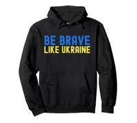 Be Brave Like Ukraine, Stand con Ucraina, Bandiera Ucraina Felpa con Cappuccio