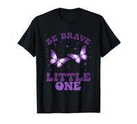 Be Brave Little One Butterfly Ispiration Maglietta