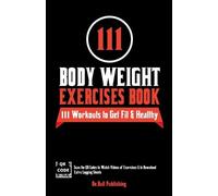 Be Bull Publishing Mauricio Vasquez 111 Body Weight Exercises Book (Tascabile)