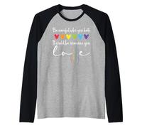 Be Careful Who You Hate It Could Be Someone You Love Pride Maglia con Maniche Raglan