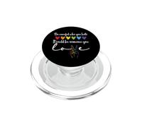 Be Careful Who You Hate It Could Be Someone You Love Pride PopSockets PopGrip per MagSafe