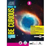 Be curious! Scoprire, Costruire, Sperimentare le scienze. Per la Scuola media. Con e-book. Con espansione online (Vol. 3)