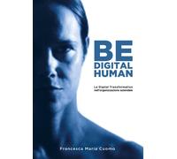 Be digital human-Cuomo, Francesca Maria-Copertina flessibile