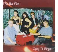 Be Five Trying To Forget (CD)