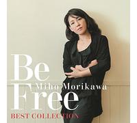 Be Free - Best Collection -