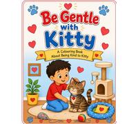 Be Gentle with Kitty: Colouring Book