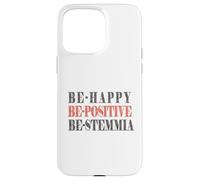 Be-happy, be-positive, be-stemmia, Divertente, Simpatica Custodia per iPhone 15 Pro Max