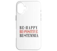Be-happy, be-positive, be-stemmia, Divertente, Simpatica Custodia per iPhone 16 Plus