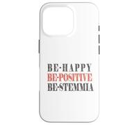 Be-happy, be-positive, be-stemmia, Divertente, Simpatica Custodia per iPhone 16 Pro