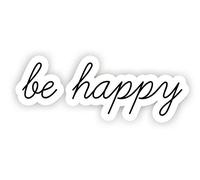be happy - Inspirational citazioni adesivi - 6,3 cm vinyl Decal - laptop, macbook, Decor, vinile decalcomania