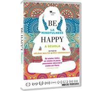 Be Happy: La mindfulness a scuola (DVD)