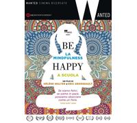 Be Happy: La mindfulness a scuola (DVD)