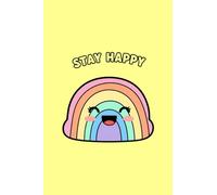 Be Happy Notebook: Bright Yellow Inspirational Cover Design | Lined Notebook 100 Pages | Large Format 11.54 x 7.68 Inches | White Paper Journal for Notes and Writing