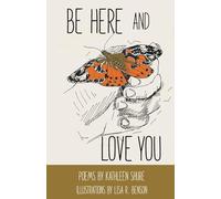 Be Here and Love You