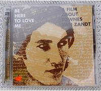 Be Here To Love Me A Film About Townes Van Zandt