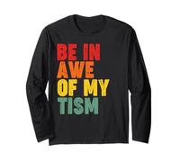Be In Awe of My Tism Maglia a Manica