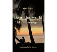 Be in this world like a stranger