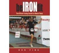 Be Iron Fit: Time-Efficient Training Secrets for Ultimate Fitness