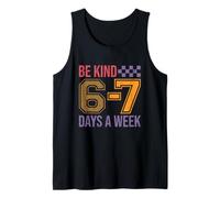 Be Kind 6-7 Minimalist Love Six Seven Gentilezza Positivo Canotta
