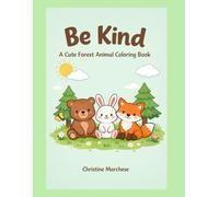 Be Kind: A Cute Forest Animal Coloring Book