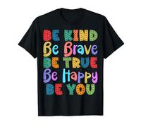 Be Kind Be Brave Be True Be Happy Be You Trendy Tee Costumi Maglietta