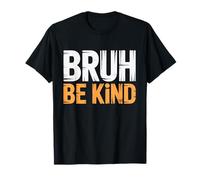 Be Kind Bruh Anti Bullismo Unity Day Ragazzi Bambini Settimana della gentilezza Maglietta