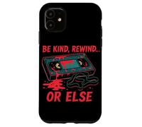 Be Kind Rewind O Else Horror Retro VHS Custodia per iPhone 11