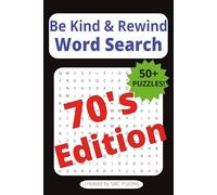 Be Kind & Rewind Word Search 70's Edition: Word Searches with Easy Read Print all about the 1970's | 6 x 9 Inches, 110 pages | 50+ Puzzles | Great Gift for Vacations or Holidays