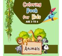 Be Kind to Animals: A Coloring Book for Kids: 50 Simple Animal Designs with Educational Labels for Ages 3-8 - Big, Bold, and Fun for Little Hands!