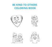 BE KIND TO OTHERS COLORING BOOK
