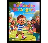Be Kind to Strangers (Ages 3-7)