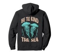 Be Kind To The Sea Jellyfish Ocean Life Felpa con Cappuccio