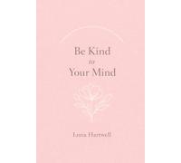 Be Kind to Your Mind: A Soft Aesthetic Lined Notebook for Mental Health, Self-Care, and Emotional Wellness