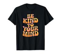 Be Kind to Your Mind - Groovy Retro Calm Maglietta