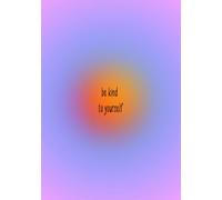 be kind to yourself: Aesthetic Journal/Notizbuch