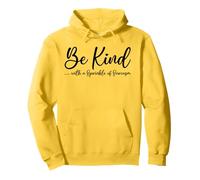 Be kind with a sprinkle of sarcasm Felpa con Cappuccio