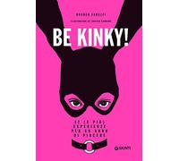 Be kinky! 12 (e più) esperienze per un anno di piacere