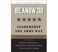 Be Know Do, Adapted from the Official Army Leadership Man (Copertina rigida)