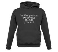 Be la Persona Il Cane Thinks You Are - Bambini Felpa/Maglione - Funny Cani Love